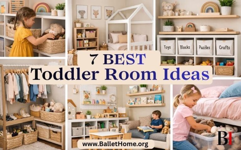 7 Best Toddler Room Ideas For Better Organizing and Styling